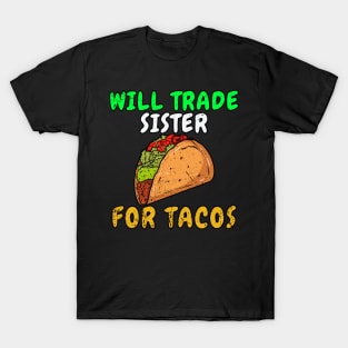 Kids Will Trade Sister For Tacos Toddler Boys Cinco De Mayo Kids T-Shirt